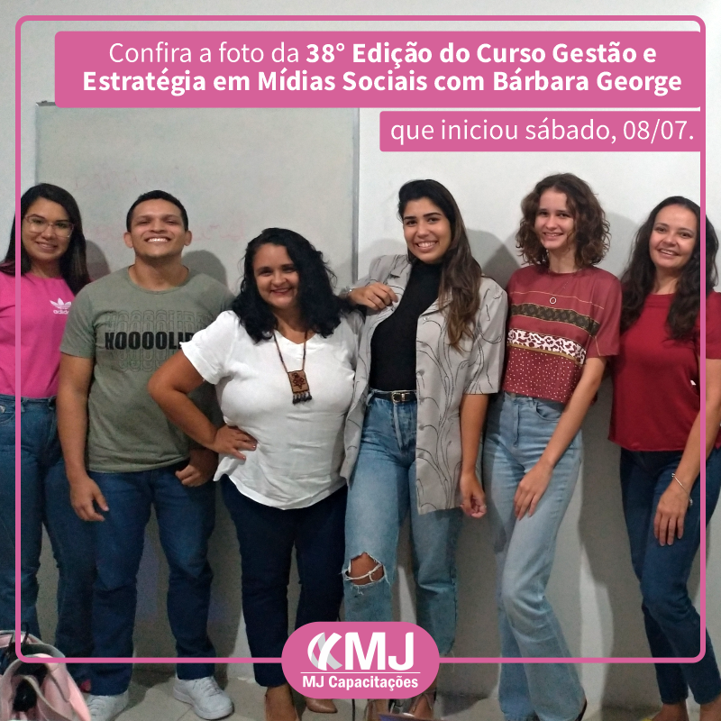 Foto da trigésima oitava edição do Curso Gestão e Estratégia em Mídias Sociais