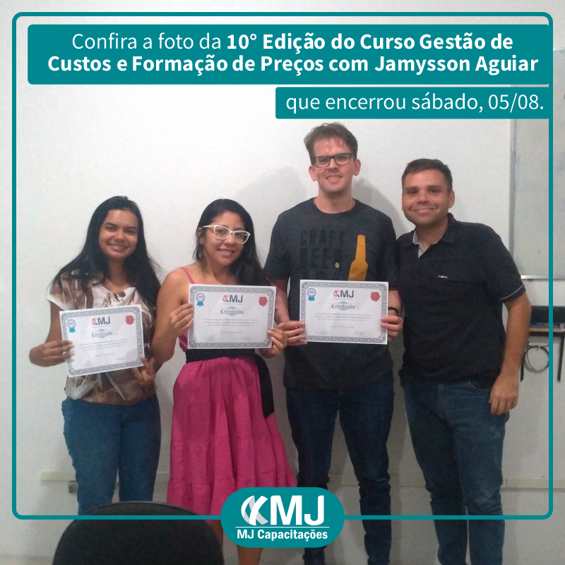 Foto da décima edição do Curso Gestão de Custos e Formação de Preços com Jamysson Aguiar