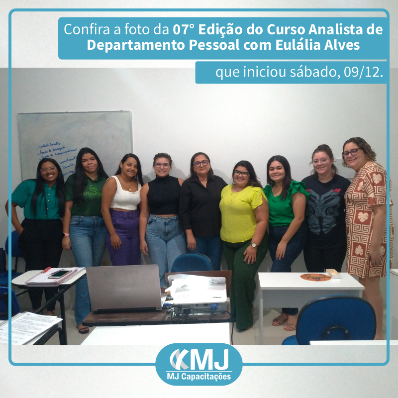 Foto da 07ª edição do Curso Analista de Departamento Pessoal com Eulália Alves