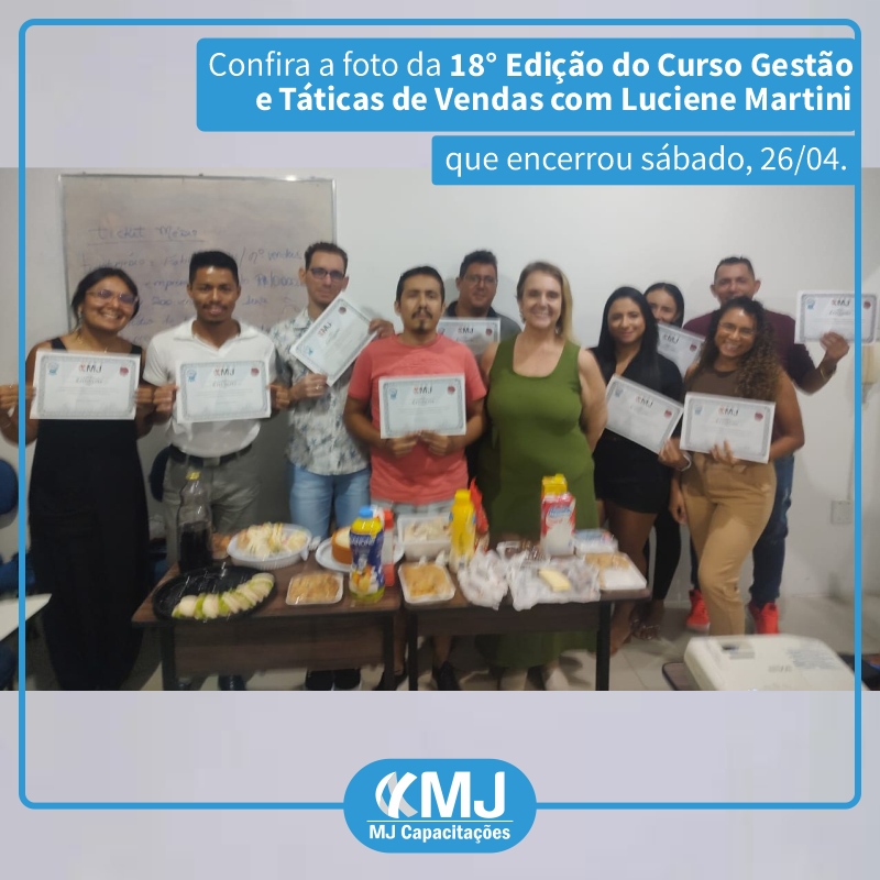 Foto da 18ª do Curso Gestão e Táticas de Vendas com Luciene Martini em Abril de 2025