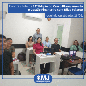 31ª edição do Curso Planejamento e Gestão Financeira com Elias Peixoto
