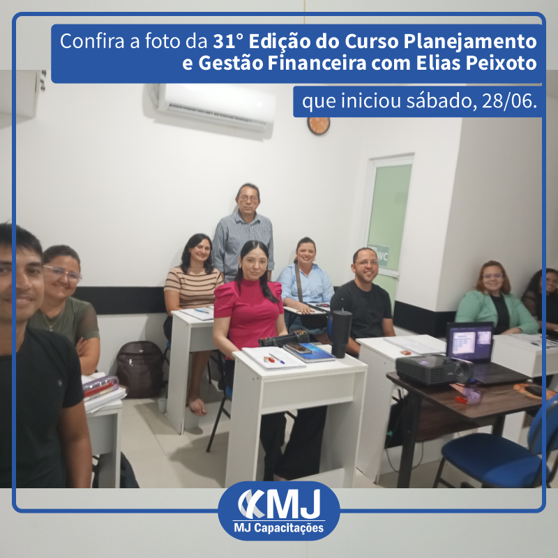 31ª edição do Curso Planejamento e Gestão Financeira com Elias Peixoto