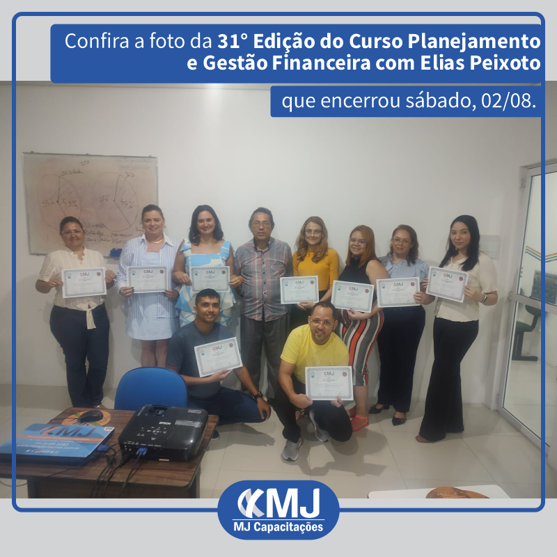 31ª Edição do Curso Planejamento e Gestão Financeira com Elias Peixoto