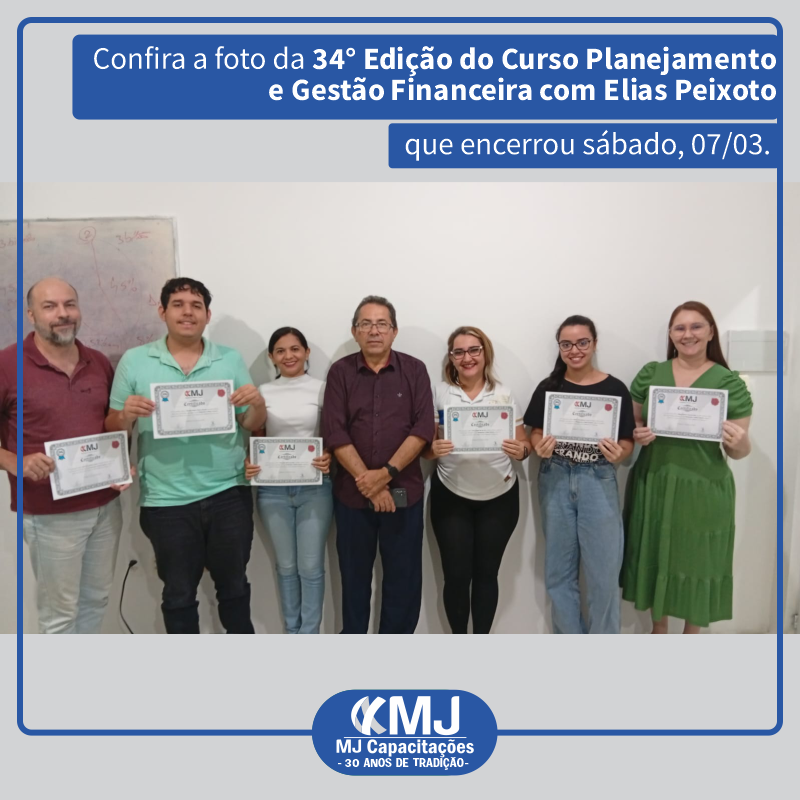 Encerramento do Curso Planejamento e Gestão Financeira com Elias Peixoto em Março de 2026
