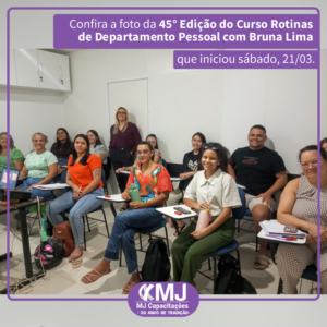 45ª edição do Curso Rotinas de Departamento Pessoal com Bruna Lima